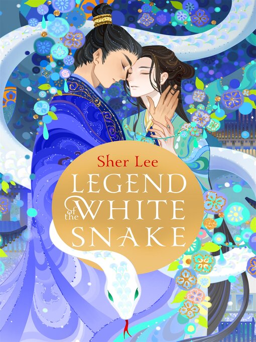 Title details for Legend of the White Snake by Sher Lee - Wait list